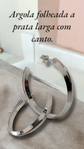 https://elegancejoiaspl.com.br/wp-content/uploads/2025/03/Argola-larga-folheada-a-prata-com-canto-.2-1-169x300.png