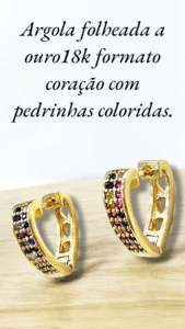Argola folheada a ouro18k formato coração com pedrinhas coloridas.