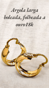 Argola larga boleada, folheada a ouro18k