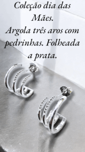 Coleção dia das Mães Argola três aros com pedrinhas. Folheada a prata