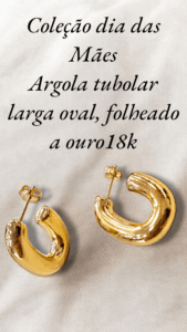 Coleção dia das Mães Argola tubolar larga oval, folheado a ouro18k