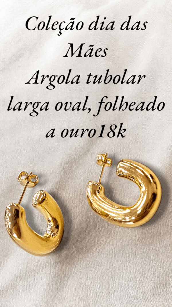 Coleção dia das Mães Argola tubolar larga oval, folheado a ouro18k