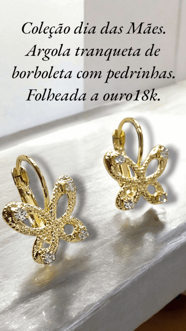 Coleção dia das Mães. Argola tranqueta de borboleta com pedrinhas. Folheado a ouro18k
