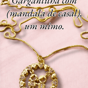 Coleção do dia das Mães Gargantilha com (mandala de casal), um mimo.