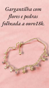 Gargantilha com flores e pedras folheada a ouro18k.